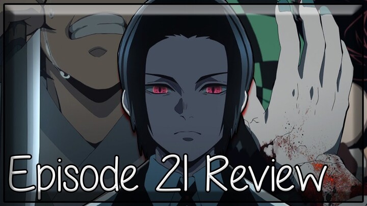 Breaking the Rules - Demon Slayer: Kimetsu no Yaiba Episode 21 Review