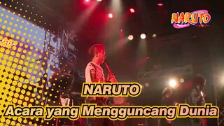 [NARUTO] Acara yang Mengguncang Dunia