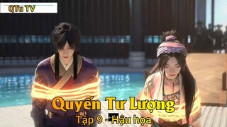 Quyến Tư Lượng Tập 9 - Hậu họa