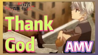 [Thank God] AMV