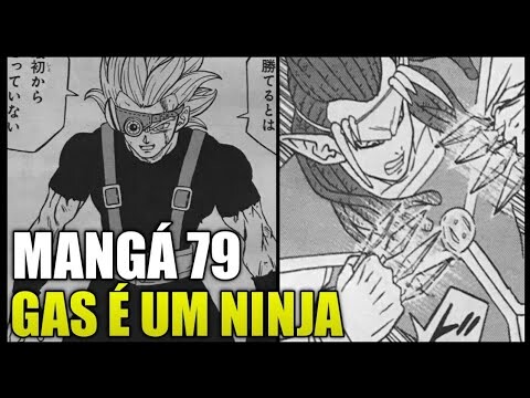 DRAGON BALL SUPER 79 - GAS É UM NINJA E GRANOLA É TBM