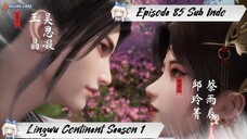[ EPISODE 85 ] Ling Wu Dalu Season 1 - 1080p Super Duper HD Sub Indo
