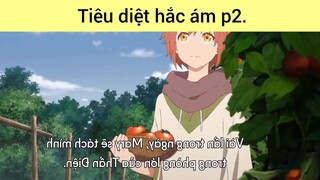 Tiêu diệt hắc ám p2