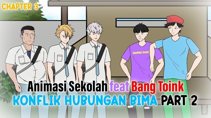 KONFLIK ASMARA BIMA PART 2 FEAT @BangToink - Animasi Sekolah