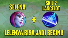 SELENA CHEAT SKILL 2 LANCELOT 🗿