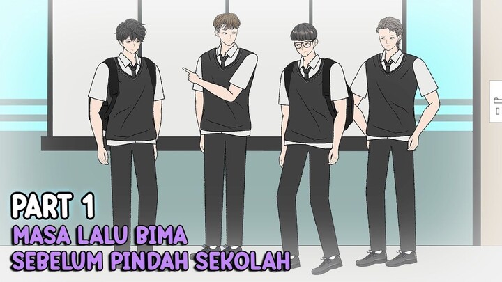 MASA LALU BIMA SEBELUM PINDAH SEKOLAH PART 1 - Animasi Pertarungan Sekolah