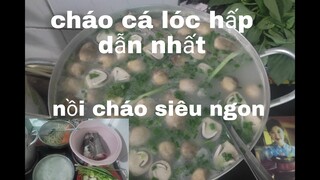 Nấu cháo cá lóc đồng | món ăn ngon mỗi ngày dành cho người tập nấu ăn #cá ngon #Thạch jelly