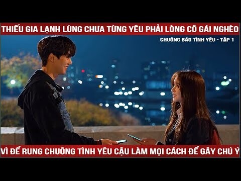 Review phim : Chuông báo tình yêu tập 1