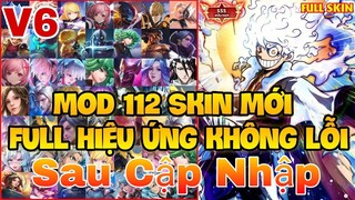 MOD 112 Skin Liên Quân Full Hiệu Ứng Mới Nhất Mùa 24 Bản Đặc Biệt Không Lỗi Mạng