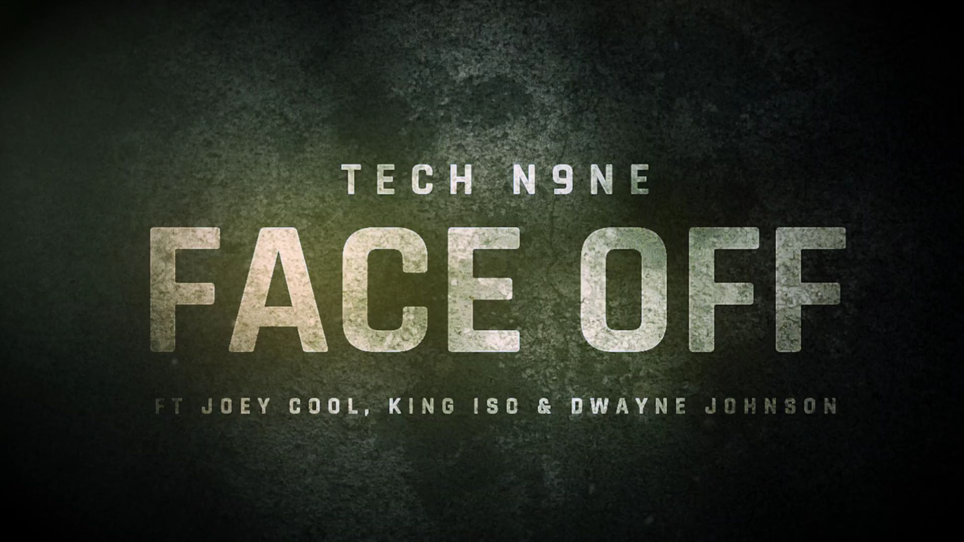 Tech N9ne - Face Off (feat. Joey Cool, King Iso & Dwayne Johnson)