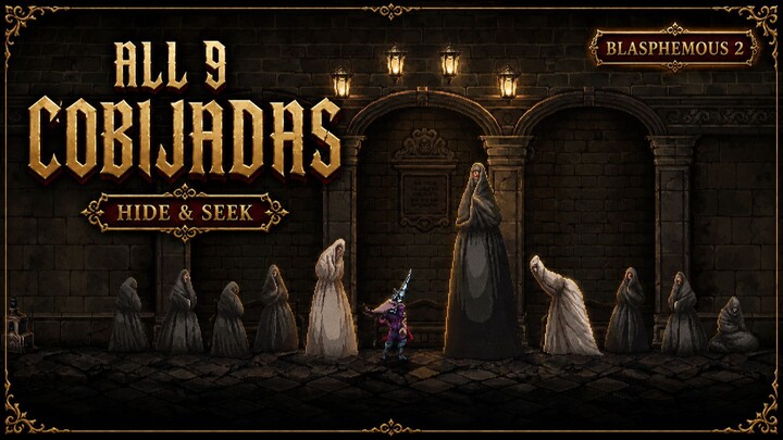 All 9 Cobijada Locations Blasphemous 2.