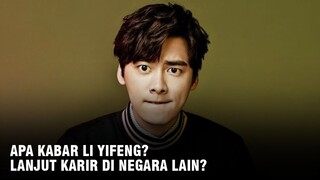 Li Yifeng Melanjutkan Karir di Luar China? 🎥