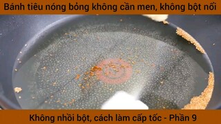 Bánh tiêu nóng bỏng không cần men, không bột nổi #9