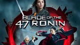 Blade.Of.The.47 Ronin 2022