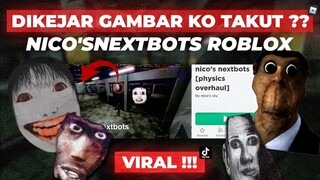 DIKEJAR GAMBAR DOANG KO TAKUT ??? NICO'SNEXTBOTS ROBLOX !!! - Roblox Indonesia