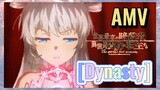 [Dynasty] AMV
