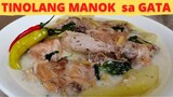TINOLANG MANOK SA GATA | How To Cook Creamy Tinolang Manok Sa Gata | FILIPINO CUISINE