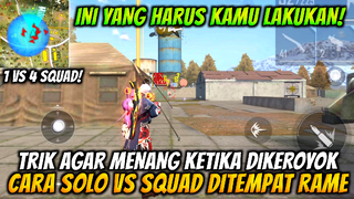 DIJAMIN JAGO !! CARA SOLO VS SQUAD DITEMPAT RAME ALA PRO PLAYER FREE FIRE