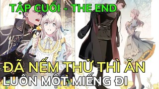 Full Tập Cuối - ĐÃ NẾM THỬ THÌ ĂN LUÔN MỘT MIẾNG ĐI | Review Phim Truyện Tranh Hay