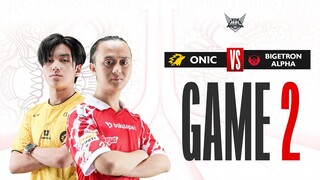 ONIC vs BIGETRON ALPHA | Regular Season WEEK 4 DAY 2 | GAME 2 | #MPLIDS11