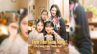 Tiểu Thư Giàu Sang Và Công Việc Thối Nát - The Rich Lady and the Rotten Job - Phụ đề tiếng Việt