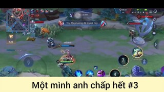 Một mình anh chấp hết p3