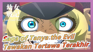 [Saga of Tanya the Evil] Tawakan Tertawa Terakhir