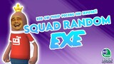 SQUAD RANDOM EXE | Sausage man exe