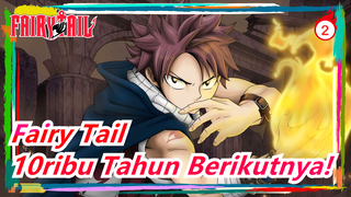 Fairy Tail | Fairy Tail Masih Akan Terus Populer Dalam 10ribu Tahun Berikutnya_2