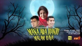 Mana Ada Hantu Malam Raya