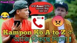 Roaster Kampon Ko A to Z ৰ আজি মাটা খাই দিলো#Prank Call#Manjit Prank 😂😂😂