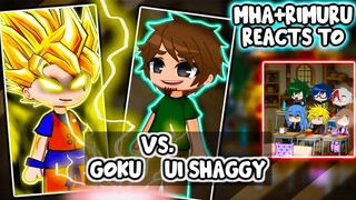 MHA/BNHA+Rimuru Reacts To Ultra Instict Shaggy VS. Goku || Gacha Club ||