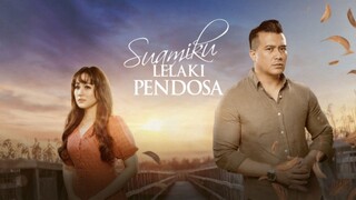 Suamiku Lelaki Pendosa (Episode 1)