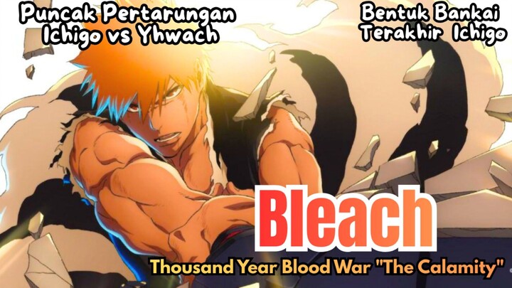 TRAILER TERBARU BLEACH : THOUSAND YEAR BLOOD WAR  "THE CALAMITY"