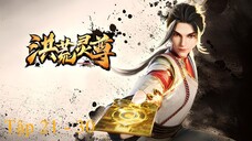 Hồng Hoang Linh Tôn Tập 21 - 30