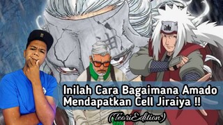 Inilah Cara Bagaimana Amado Mendapatkan Cell Jiraiya !!