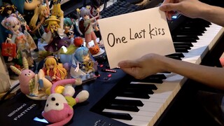 [COVER] เปียโนคัฟเวอร์เพลง One Last Kiss - Hikaru Utada
