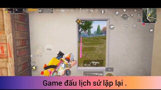 game đấu lịch sử lặp lại