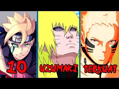 10 Anggota Klan Uzumaki Terkuat Dalam Dunia Anime Naruto Boruto..!!