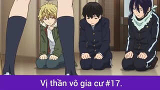 Vị thần vô gia cư p17
