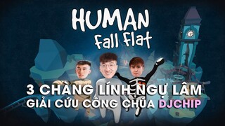 GIẢI CỨU CÔNG CHÚA DJ CHIP BU*I TO CÙNG ANH BẠN THÂN JIKEY VÀ THẰNG EM HỌ BASILL | HUMAN FALL FLAT