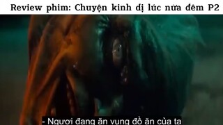 Review phim: Chuyện kinh dị lúc nửa đêm p2 #review