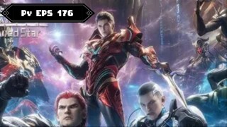 Preview Swallowed Star Eps 176 🔥