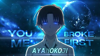 Ayanokoji - You Broke Me First - Classroom of the Elite [EditAMV] - Free Project File