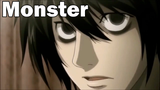 L - 🎵 Monster - Death Note AMV