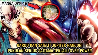 FULL POWER! SAITAMA MENGHANCURKAN GAROU COSMIC DAN BULAN JUPITER | MANGA OPM 167