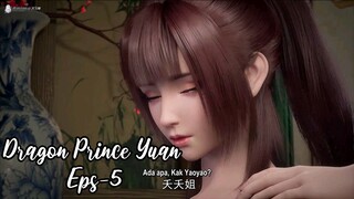 Dragon Prince Yuan Eps 5 | Sub Indo