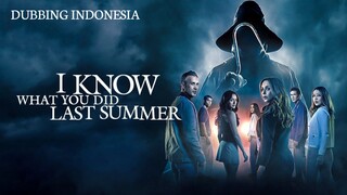 I KNOW WHAT YOU DID LAST SUMMER (2025) Fandub Indo