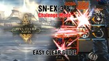 [Arknights] SN EX 3 & SN EX 3 Challenge Mode Easy Guide Clear #bestofbest