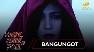 SHAKE RATTLE & ROLL | EPISODE 23 | BANGUNGOT